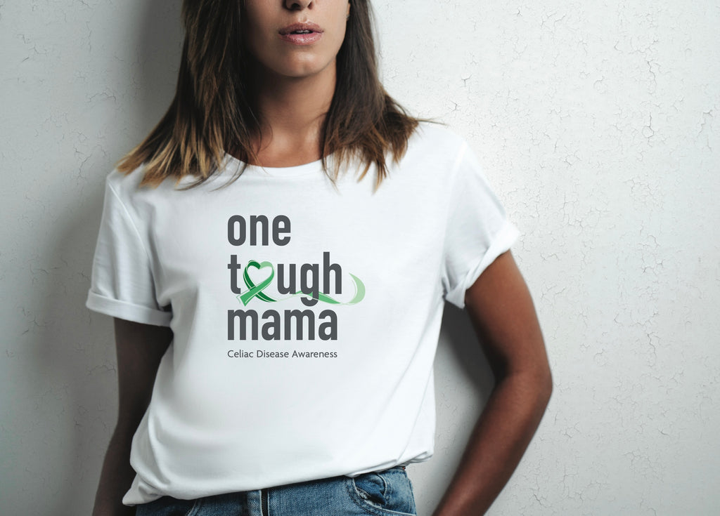 One Tough Mama, Celiac Awareness Tee
